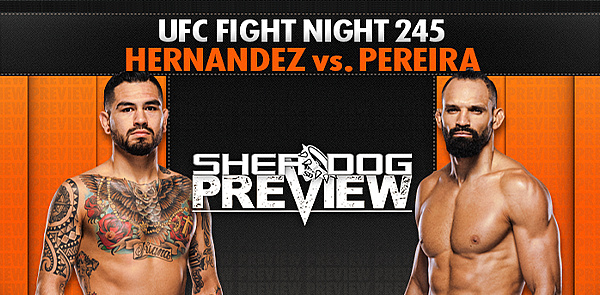 Preview: UFC Fight Night 245 ‘Hernandez vs. Pereira’