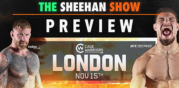 The Sheehan Show: Cage Warriors 180 Preview with Brad Wharton